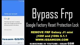 SAMSUNG j105f HOW BYPASS GOOGLE ACCOUNT Galaxy J1 mini REMOVE FRP Android Lolipop 5.1.1