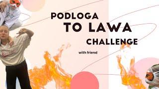 Podłoga to lawa challenge!! *z kol*