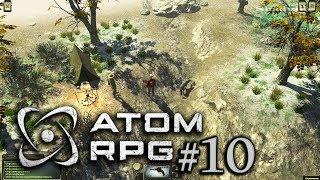 ATOM RPG Прохождение #10: Отряд Стратега в сборе