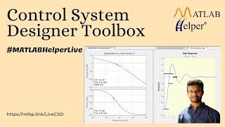 Control System Designer Toolbox | Webinar | #MATLABHelperLive