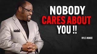 Nobody Cares About You - Myles Munroe Motivation Speech