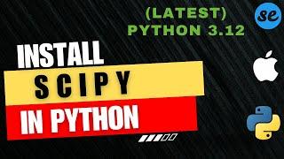 How to Install Scipy for Python 3.12 Mac | How to Install Scipy in Mac M2 / Mac M1