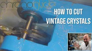 How to Cut a Vintage Watch Crystal - (Budget) Tips and Tricks!