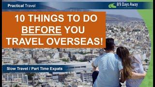 The Essential Pre-travel Checklist before Your Overseas Adventure! #Expat #Slowtravel