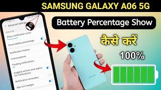 Battery Percentage Setting In Samsung A06, Show Battery Percentage In Samsung A06 5g