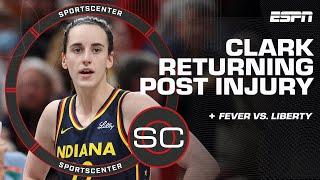 Caitlin Clark's expected return from injury TODAY  Liberty vs. Fever PREVIEW | SportsCenter