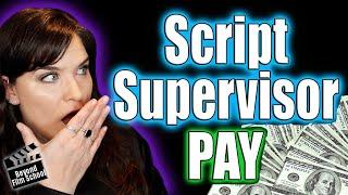 How Much does a Script Supervisor Get Paid? | Union and Non-Union Rates