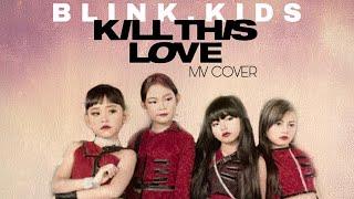 Blackpink - Kill This Love MV Cover by Blink Kids (Indonesia)