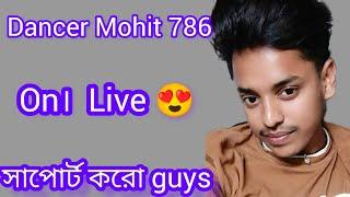 Dancer Mohit 786 in a live ...️