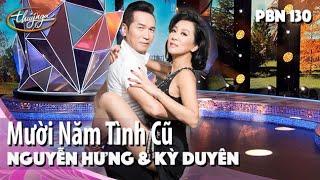 PBN 130 | Nguyễn Hưng & Kỳ Duyên - Mười Năm Tình Cũ