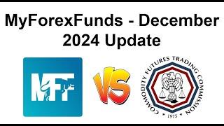 MyForexFunds News Update December 2024 - MyForexFunds WINNING? CFTC "Careless and Sloppy"