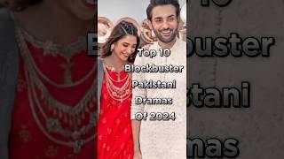 Top 10 Blockbuster Pakistani Dramas 2024 | HUM TV | ARY | GEO | #pakistanidramas #shorts #dramas