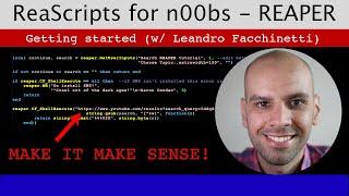 Let's learn Scripting in REAPER Ep00: Series Overview (with Leandro Facchinetti)