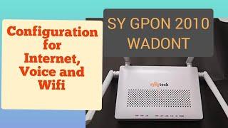 Syrotech (SY GPON 2010 WADONT) onu configuration for internet, voice and wifi 5 Ghz and 2•5 Ghz