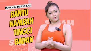 Bantu Nambah Tinggi Badan | Senam Gemes - Lisha | Popular Magazine Indonesia