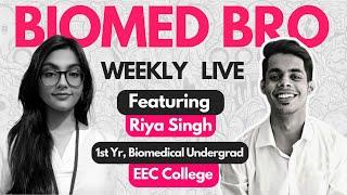 Biomed Bro Live: Chatting Careers with Riya Singh, Biomedical Engineering, Q&A, Workshop Updates.