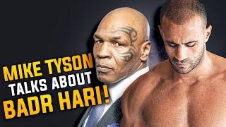 what mike tyson said about badr hari 2022