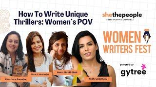 How To Write Unique Thrillers: Women’s POV | Richa, Meeti, Kanchana, Nidhi