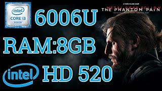 Metal Gear Solid V The Phantom Pain Core i3 6006u Ram:8GB Intel HD 520