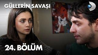 Güllerin Savaşı 24. Bölüm