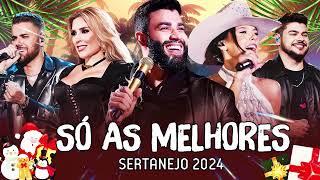 Melhores Musicas 2024  Sertanejo 2024 Mais Tocadas  As Melhores Do Sertanejo Universitário