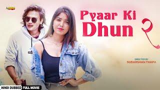 Pyaar ki Dhun 2 | Hindi Dubbed Movie | POOJA SHARMA,  PAUL SHAH | NR