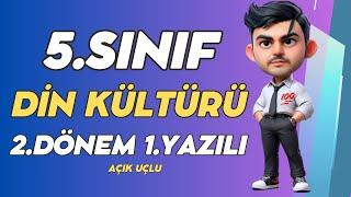 #2025 5. Sınıf Din Kültürü 2. Dönem 1. Yazılı Soruları - Açık Uçlu‍