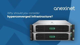 Why should you consider hyperconverged infrastructure?