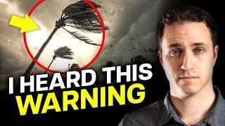 God Warned Me about "A Hurricane Event" in the U.S.