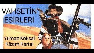 Yılmaz Köksal __ Kâzım Kartal _ // VAHŞETİN - ESİRLERİ // _ (1973)