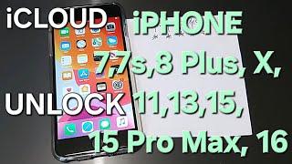 iCloud Lock Unlock iPhone 7, 7s, 8 Plus, X, 11, 13, 15, 15 Pro Max, 16 Locked to Owner Remove