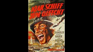 Klar Schiff zum Gefecht - 1956 ‧ Kriegsfilm in Deutsch - mit Jeff Chandler / Lex Barker