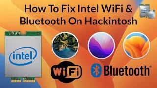 How To Fix Intel WiFi and Bluetooth On macOS Sonoma | Hackintosh | Step By Step Guide