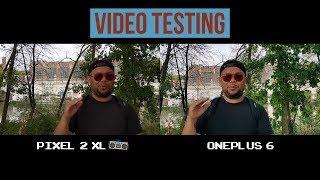 Pixel 2 XL v OnePlus 6 Pt 2 - Video Quality / Audio / Stabilization Testing
