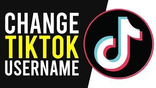 How To Change Your TikTok Username and Display Name