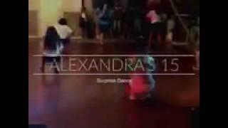 Alexandra's 15 surprise dance 2016