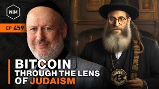 Bitcoin through the lens of Judaism with Rabbi Daniel Lapin (WiM459)