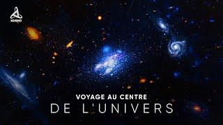 Voyage au centre de l'Univers