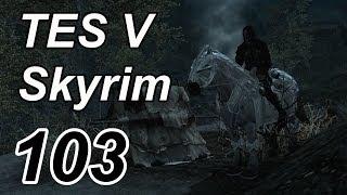 Приключения в TES: Skyrim #103 [Пещера Зеленая тень]