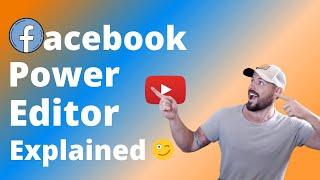 Facebook Power Editor Tutorial | How to Use for beginners