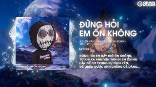 TOP 30 NHẠC REMIX TIKTOK ĐANG THỊNH HÀNH 2024 - Đừng Hỏi Em Ổn Không Remix, Vạn Sự Tuỳ Duyên