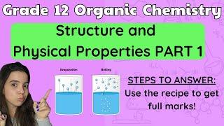 Grade 12 Organic Chemistry Physical Properties and Structure Intermolecular Forces PART 1: Intro