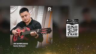 Sardor Mullayev - Jim boldik (cover Orif Choriyev)