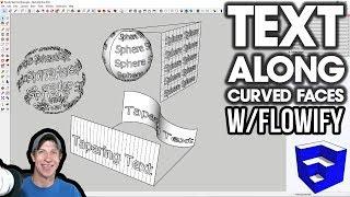 Bending Text ALONG CURVED FACES in SketchUp with Flowify