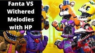 FNAF withered melodies vs fanta animatronics with healthpoints