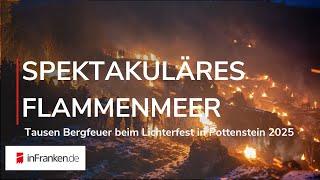 LICHTERFEST IN POTTENSTEIN: Tausend Feuer lassen Fränkische Schweiz erstrahlen