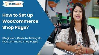 How to Set Up WooCommerce Shop Page?