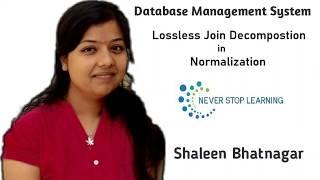 Lossless join decomposition | Lossy Decomposition | Normalization | DBMS