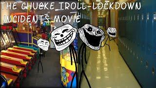 The Trollge movie: The chuck e troll-lockdown incidents movie