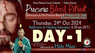 (LIVE) DAY - 1, Precious Blood - Deliverance in His blood Retreat | Thursday | 24 Oct 2024 | DRCC